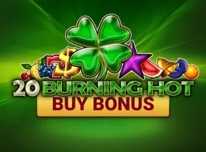 20 Burning Hot Buy Bonus
